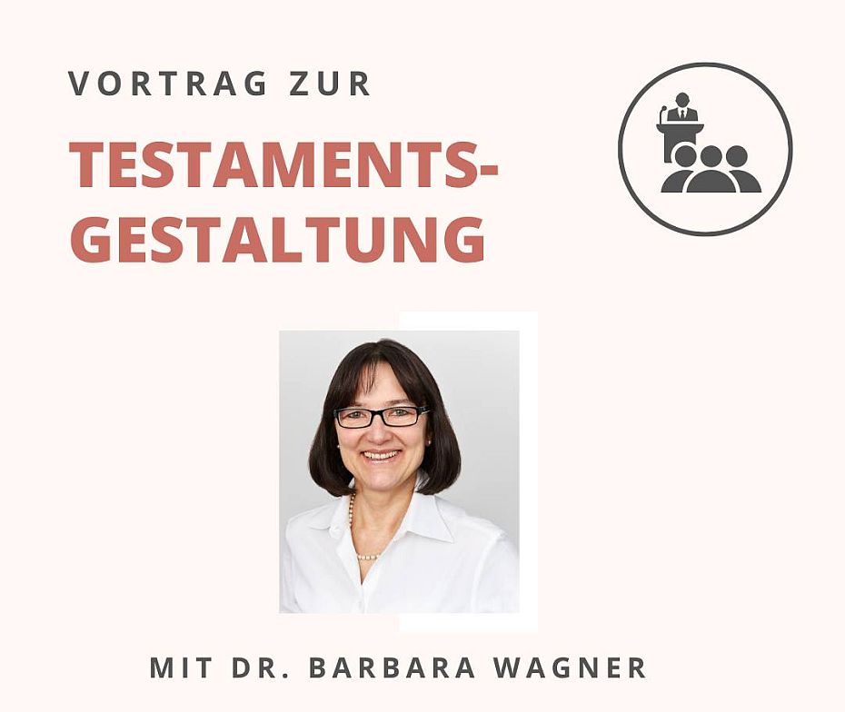Vortrag zur Testamentsgestaltung in Regensburg